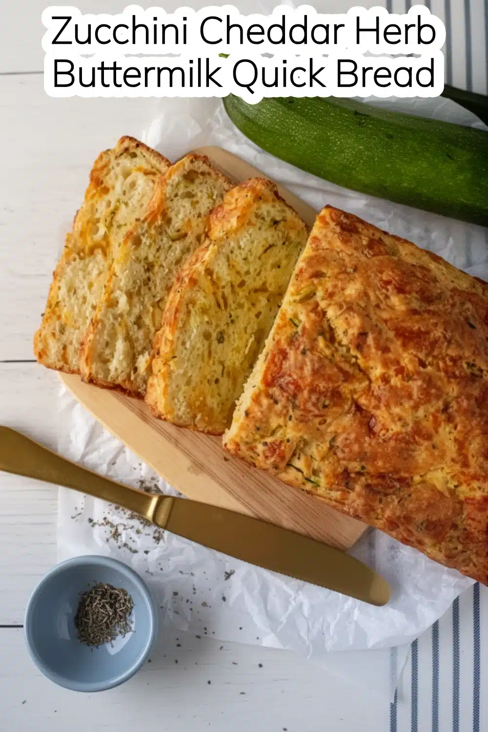zucchini cheddar herb buttermilk quick bread